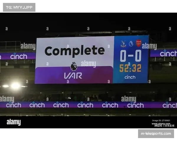 【英超联赛·赛事筹办·政策调整》英超VAR使用标准再度引发讨论，裁判判罚一致性受关注